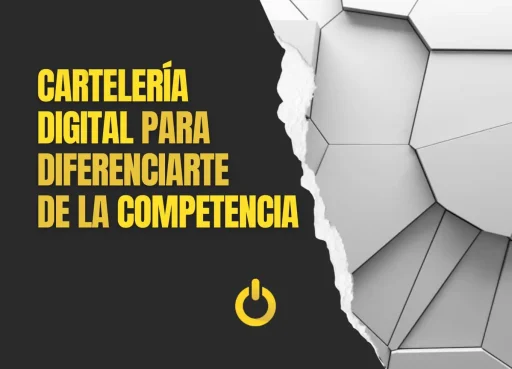 La Cartelería Digital: elemento diferenciador en tu negocio