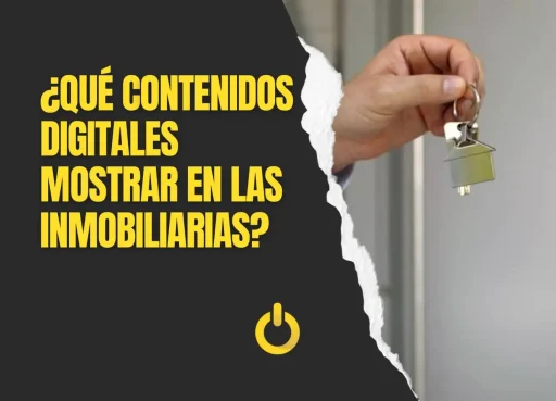 ¿Qué contenidos digitales mostrar en las inmobiliarias?