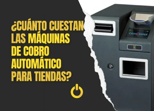 ¿Cuánto cuestan las máquinas de cobro automático para tiendas?
