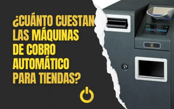 ¿Cuánto cuestan las máquinas de cobro automático para tiendas?